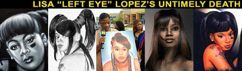 Lisa Left Eye Lopez's Untimely Death
