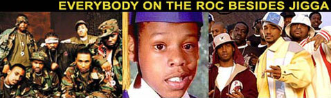 Everybody On The Roc Besides Jigga